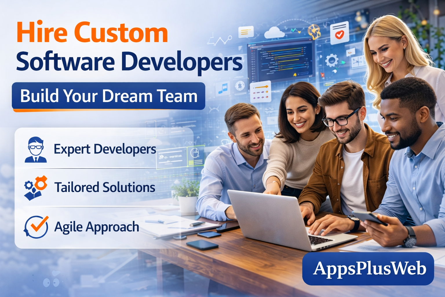 Hire Custom Software Developers - Build Your Dream Team