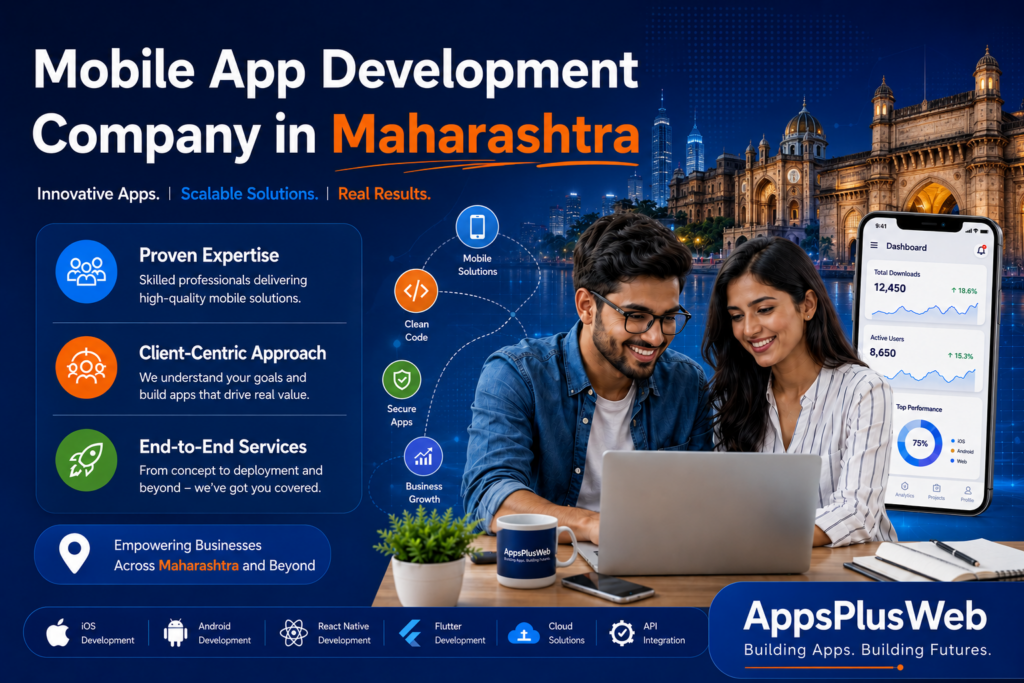 Mobile App Development Company in Maharashtra Mobile App Development Company in Maharashtra