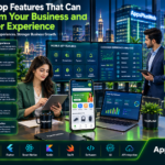 Mobile App Features That Can Transform Your Business and Customer Experience Mobile App Features That Can Transform Your Business and Customer Experience